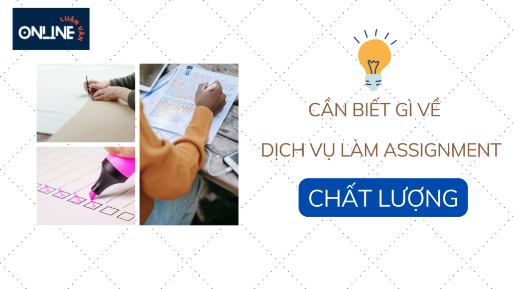 Dịch vụ làm assignment chất lượng