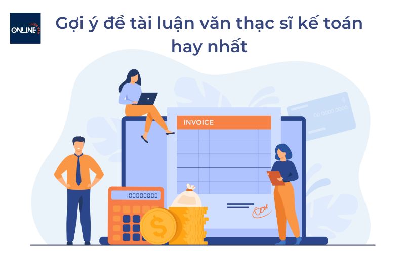 Gợi ý đề tài luận văn thạc sĩ kế toán hay nhất