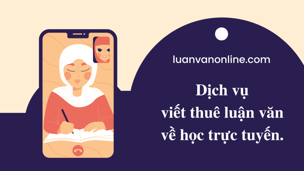 Dịch vụ viết thuê luận văn về học trực tuyến.