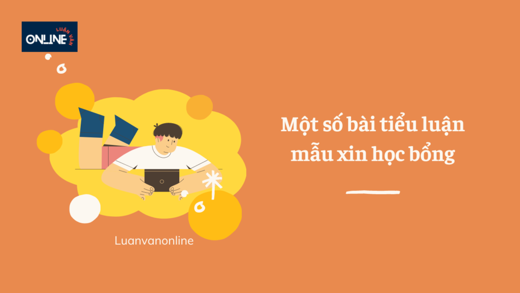 Một số bài tieu luận mẫu xin học bổng