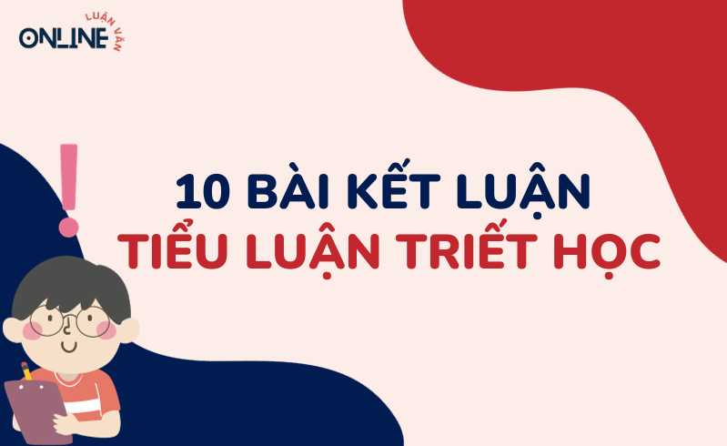 Lời kết luận của bài tiểu luận triết học