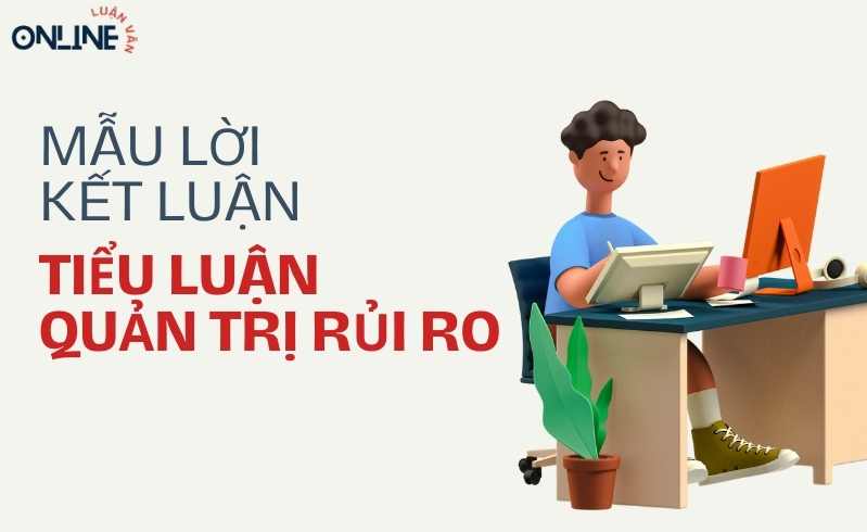 Lời kết luận tiểu luận quản trị rủi ro