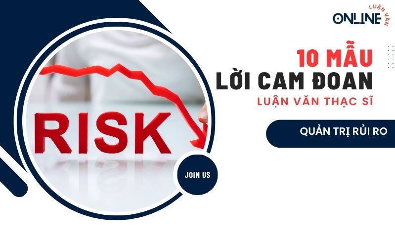Mẫu lời cam đoan luận văn thạc sĩ quản trị rủi ro