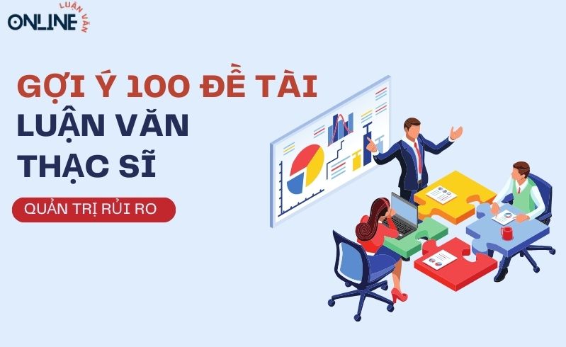 Đề tài luận văn thạc sĩ quản trị rủi ro