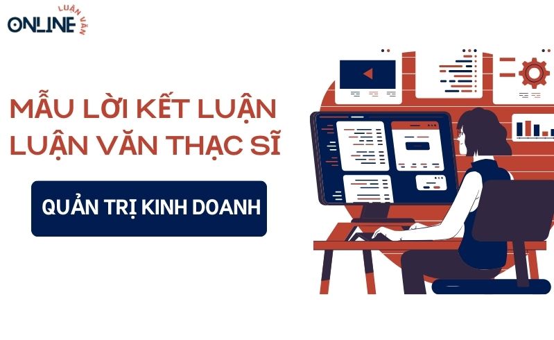 Lời kết luận luận văn thạc sĩ quản trị kinh doanh