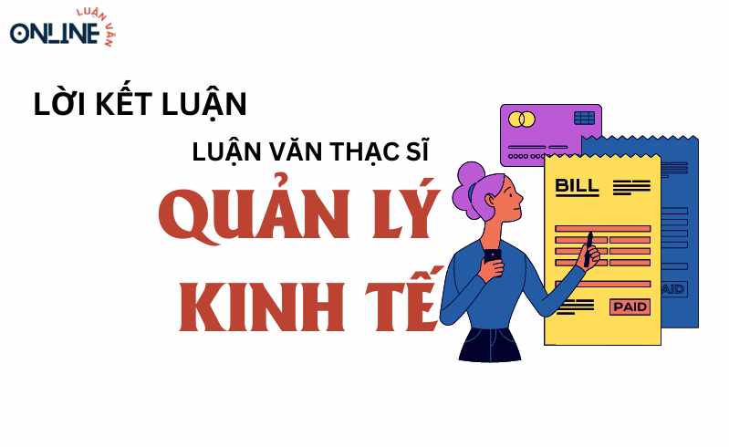 Lời kết luận luận văn thạc sĩ quản lý kinh tế