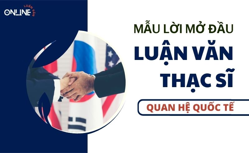 Lời mở đầu luận văn thạc sĩ quan hệ quốc tế