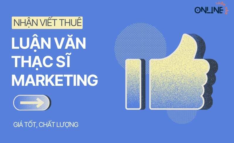 Viết thuê luận văn thạc sĩ marketing