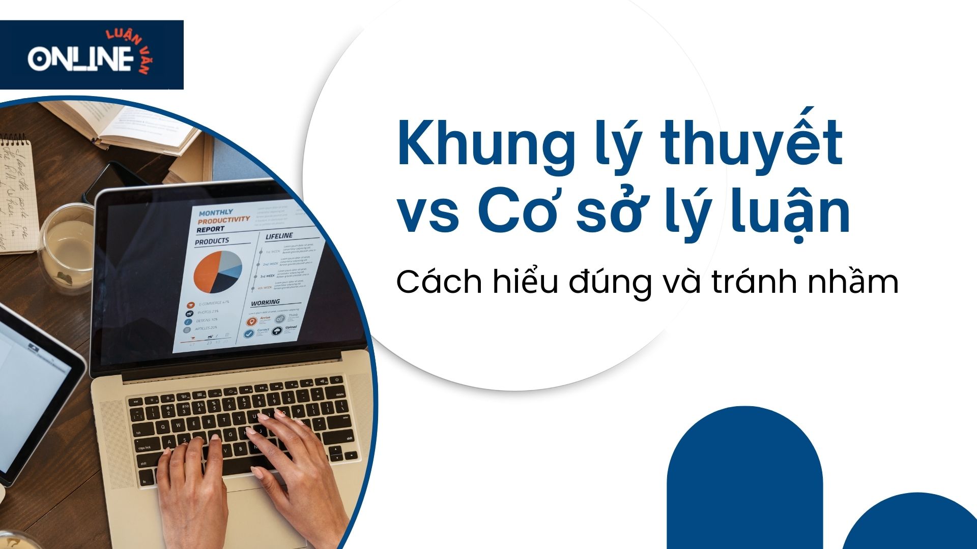 Khung lý thuyết vs Cơ sở lý luận