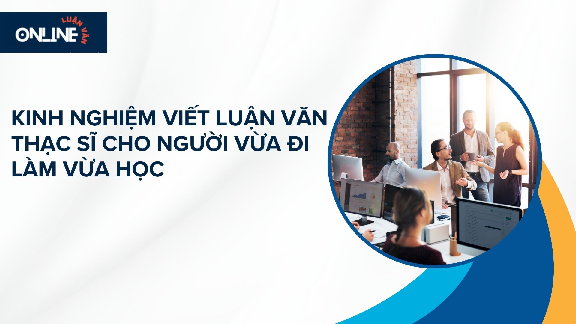 Kinh nghiệm viết luận văn thạc sĩ