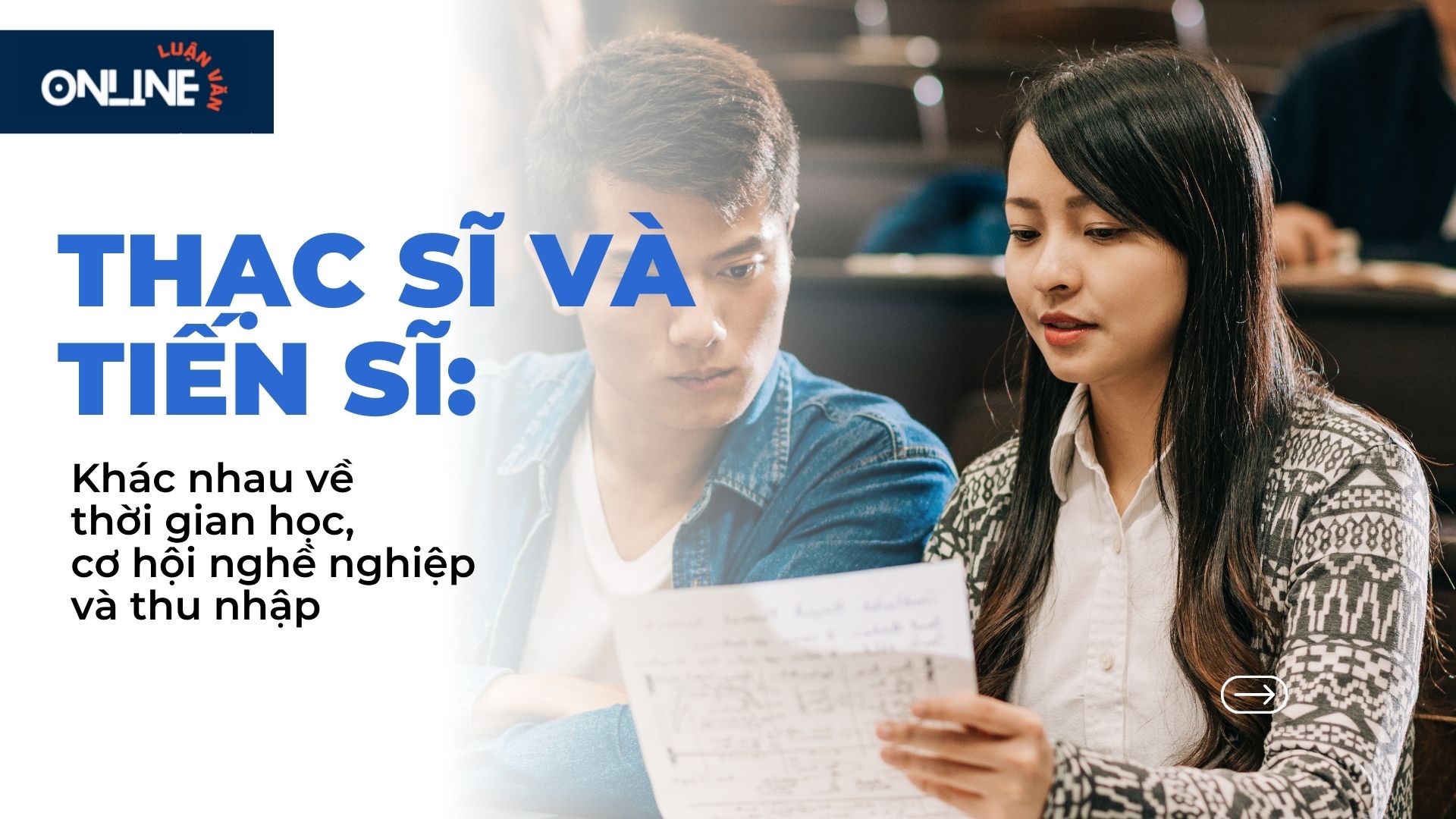 Thạc sĩ và tiến sĩ: Khác nhau như thế nào