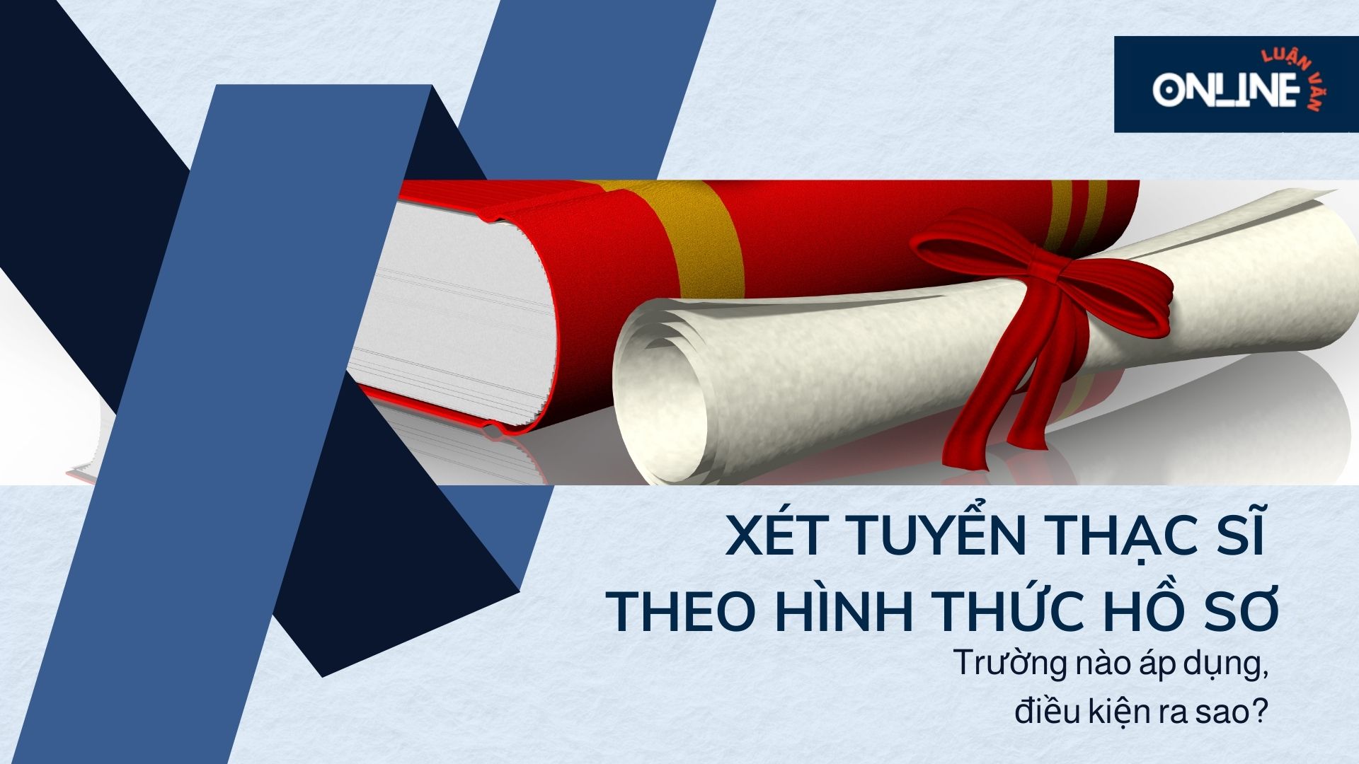 Xét tuyển thạc sĩ theo hình thức hồ sơ